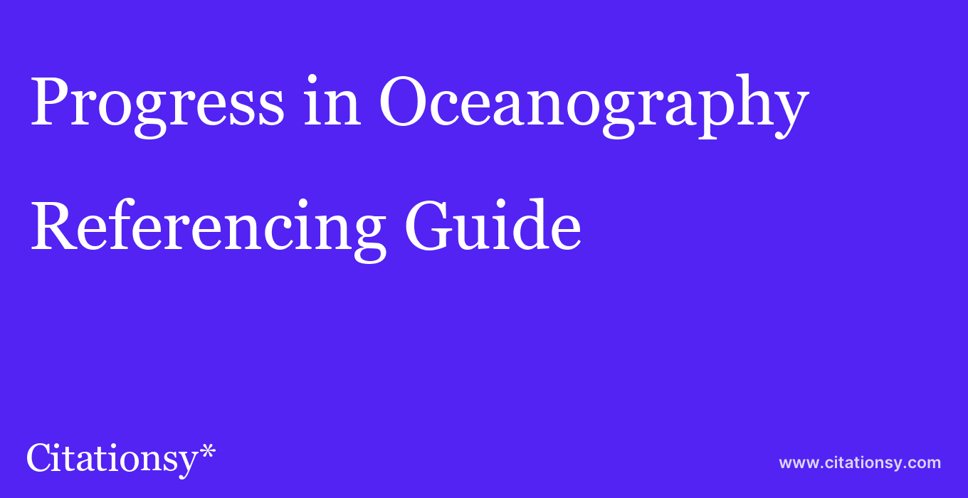 cite Progress in Oceanography  — Referencing Guide